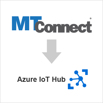 How to Transfer Data from MTConnect to Azure IoT How to Transfer Data from MTConnect to Azure IoT